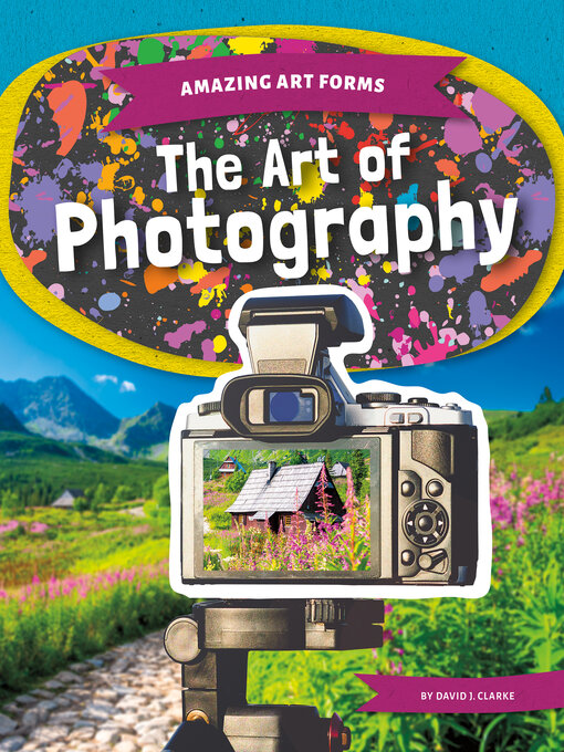 Title details for The Art of Photography by David J. Clarke - Available